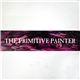 The Primitive Painter - The Primitive Painter